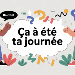 différence entre ça été ta journée ou ça était, illustration pédagogique