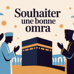 illustration soutien souhaiter une bonne omra en islam